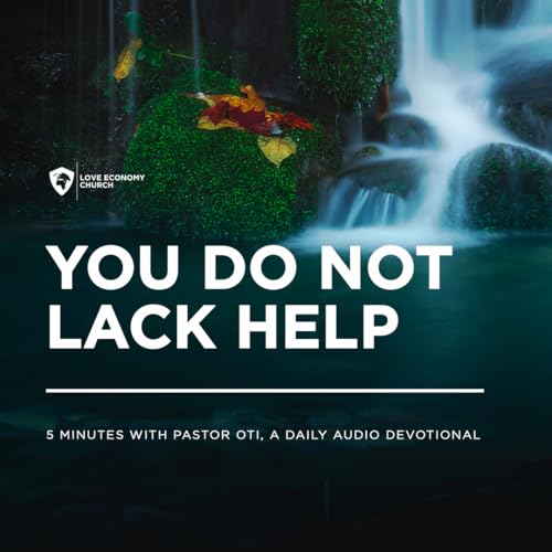 16th May 2026-You Do Not Lack Anything-5 Minutes With Pastor Oti (Love Economy Church)