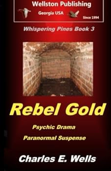 Rebel Gold - Book #3 of the Whispering Pines