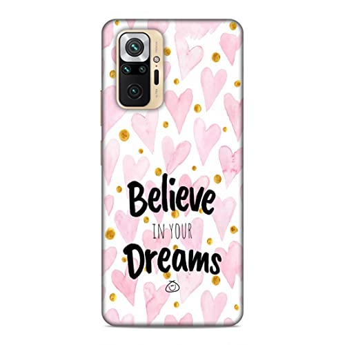 Image of Printed Mobile Back Hard Case Cover for Xiaomi Redmi Note 10 Pro Max | Stay Positive, Believe in Your Dreams -2196