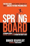 Springboard: A Founder's Guide To Selling Your Company With Purpose, Clarity, And A Vision For What’s Next