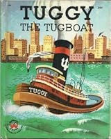 TUGGY THE TUGBOAT - Read and Hear, a Little Wonder Book and a Speical Record Which Tells the Story as the Child Turns the Pages. - Speically Adapted for Romper Room B0074V7JNY Book Cover