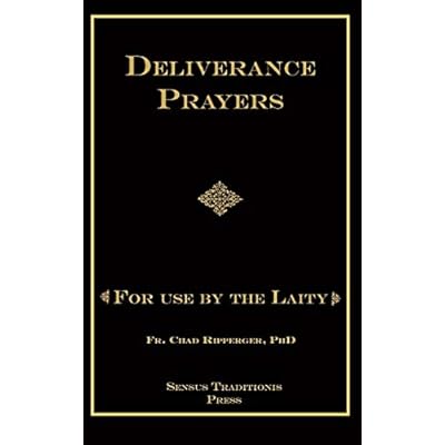 Deliverance Prayers: For Use by the Laity