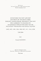 Inventaris Van Het Archief Van Prof. Dr. Maurits Sabbe, Exegeet, Hoogleraar, President Van Hetpaus Adriaan VI-College En Academisch Bibliothecaris Van ... 1911, 1918, 1920): 1938-2004 (Dutch Edition) 9042954132 Book Cover