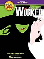 Let's All Sing Songs from Wicked: A Collection for Young Voices 1423466470 Book Cover