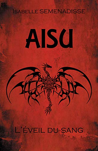 Télécharger AISU: L'éveil du sang (T1) Francais PDF
