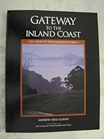 Gateway to the inland coast: The story of the Carquinez Strait B0006F9O7E Book Cover