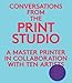 [ Conversations from the Print Studio: A Master Printer in Collaboration with Ten Artists ] By Bochner, Mel ( Author ) [ 2012 ) [ Paperback ]
