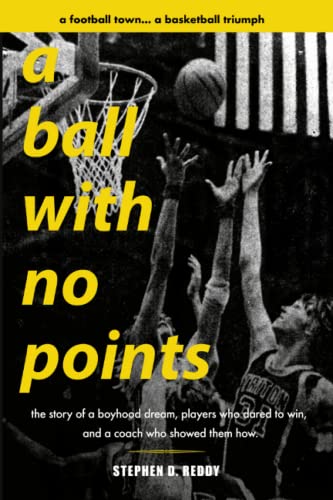 a ball with no points: a football town…a basketball triumph