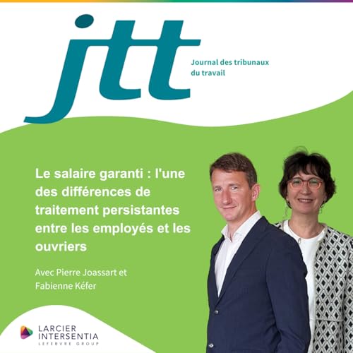 JTT - &Eacute;pisode 05 &ndash; Le salaire garanti : l'une des diff&eacute;rences de traitement persistantes entre les employ&eacute;s et les ouvriers copertina