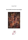  Teoria della formazione tecnologica
