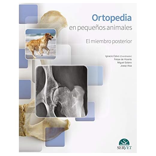 Ortopedia en pequeños animales. El miembro posterior (MANUALES)