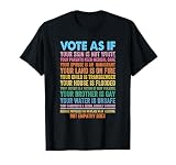 Vote As If Your Skin Is Not White Human's Rights T-Shirt