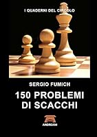 150 Problemi di Scacchi 1326060147 Book Cover