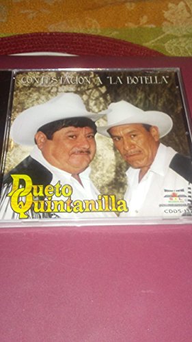 Dueto quintanilla (contestacion a la botella)