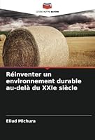 Réinventer un environnement durable au-delà du XXIe siècle (French Edition) 3330974745 Book Cover
