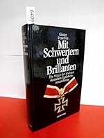 Mit Schwertern und Brillanten. Die Träger der höchsten deutschen Tapferkeitsauszeichnung. 380041435X Book Cover
