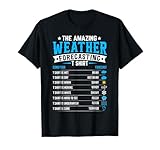 Funny Meteorology Gifts Weatherman Funny Weather Forecast T-Shirt