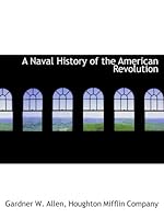 A Naval History of the American Revolution 1140281089 Book Cover