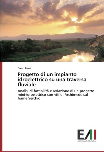 Progetto Di Un Impianto Idroelettrico Su Una Traversa Fluviale