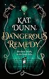 Dangerous Remedy
