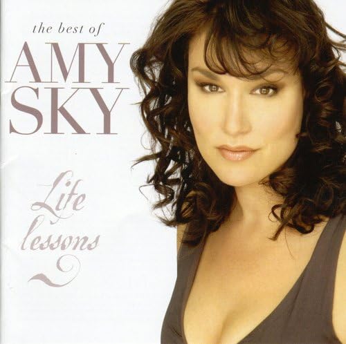 Life Lessons: The Best of Amy Sky [Audio CD] AMY SKY