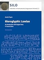 Hieroglyphic Luwian: An Introduction with Original Texts. 4th Revised Edition 3447124350 Book Cover
