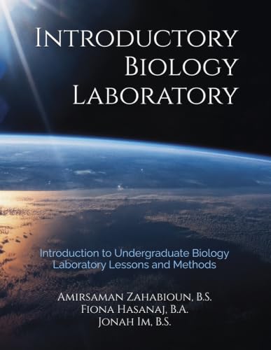 Introductory Biology Laboratory: Introduction to Undergraduate Biology Laboratory Lessons and Methods