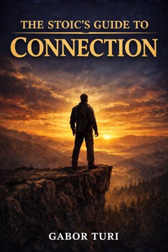 The Stoic's Guide to Connection