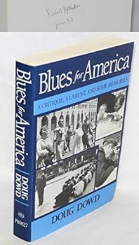 Hardcover Blues for America: A Critique, a Lament, and Some Memories Book