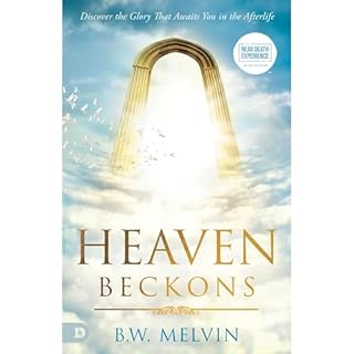 Heaven Beckons Audiobook By B W Melvin cover art
