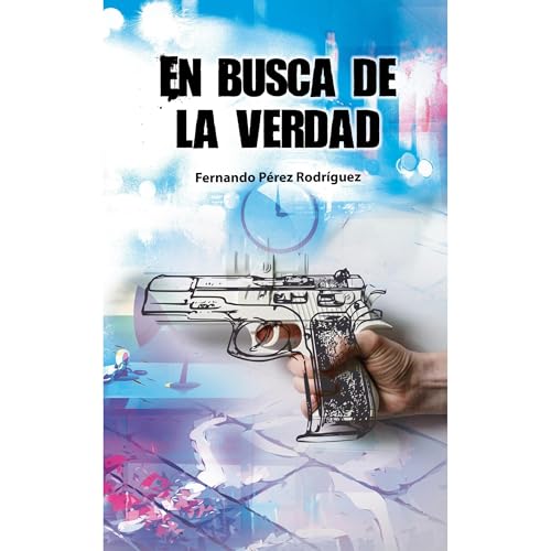 En busca de la verdad Audiolibro Por Fernando P&eacute;rez Rodr&iacute;guez arte de portada