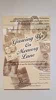 Growing Up On Memory Lane 0974900907 Book Cover