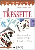  Il tressette. Come apprendere e applicare al meglio le regole per vincere