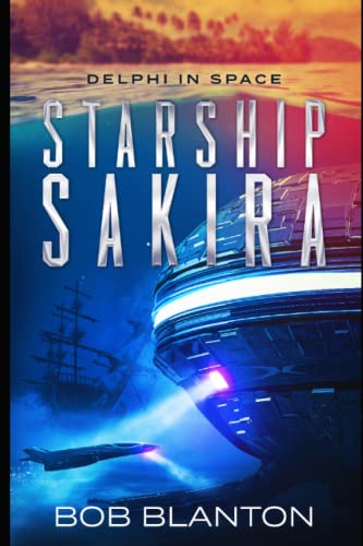 Starship Sakira (Delphi in Space)