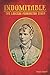 Indomitable: The Larcena Pennington Story: A Western Adventure
