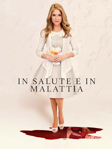  In salute e in malattia (Deadly Vows)