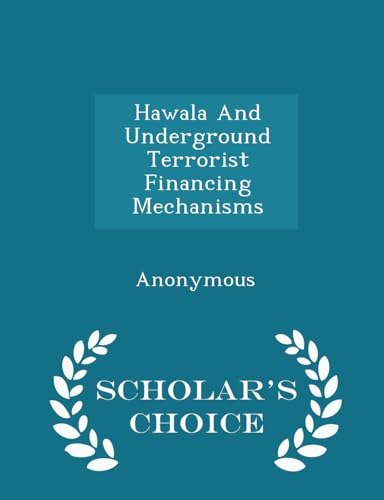 Hawala and Underground Terrorist Financing Mech... 1296010651 Book Cover