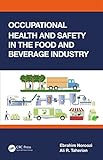 Occupational Health and Safety in the Food and Beverage Industry