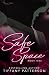 Safe Space (Book 1)