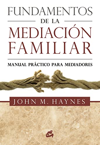 Fundamentos de la mediación familiar: Manual práctico para mediadores (Kaleidoscopio)