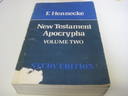 New Testament Apocrypha: Writing Related to the Apostles - Apocalypse and Related Subjects v. 2