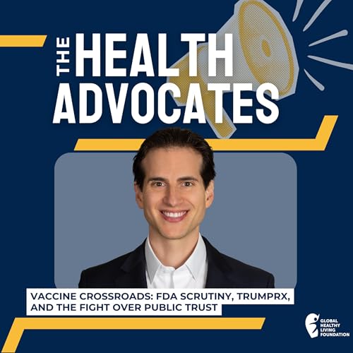 S9, Ep 6- Vaccine Crossroads: FDA Scrutiny, TrumpRx, and the Fight Over Public Trust