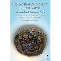 Audiovisual and Digital Ethnography