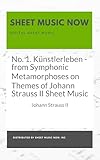 No. 1. Künstlerleben - from Symphonic Metamorphoses on Themes of Johann Strauss II Sheet Music