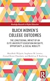 Black Women’s College Outcomes (Routledge Research in Higher Education)
