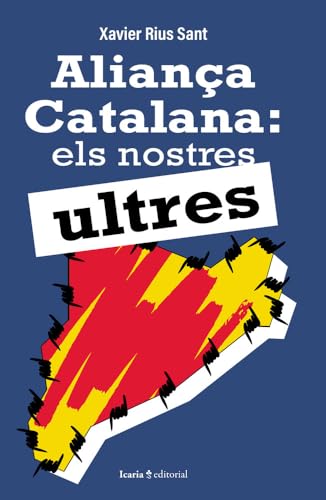 Aliança Catalana: Els nostres ultres