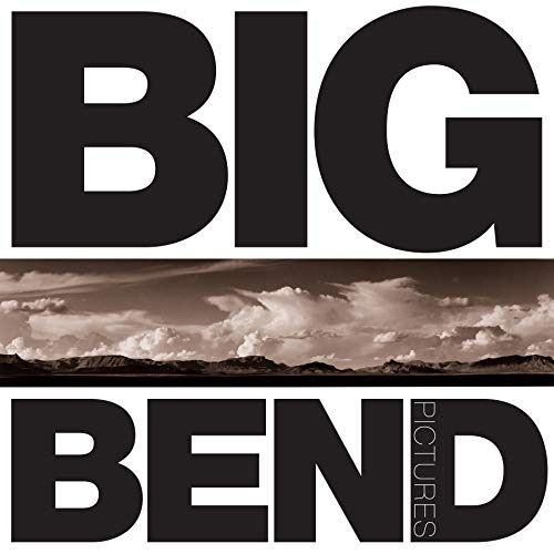 Big Bend Pictures
