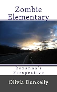 Paperback Zombie Elementary Roxanna's Perspective Book