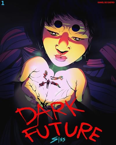 Dark Future: Sins 1: We All Die In The End