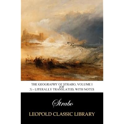 The Geography of Strabo, Volume I (of 3) - Literally Translated, with Notes